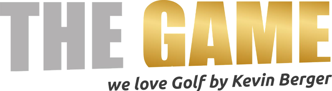 THE GAME · we love Golf by Kevin Berger